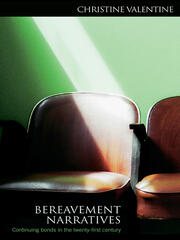 Bereavement Narratives: Continuing bonds in the twenty-first century book cover