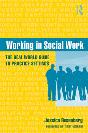 Working in Social Work: The Real World Guide to Practice Settings book cover