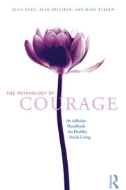 The Psychology of Courage: An Adlerian Handbook for Healthy Social Living book cover