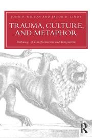 Trauma, Culture, and Metaphor: Pathways of Transformation and Integration book cover