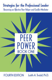 Peer Power, Book One: Strategies for the Professional Leader: Becoming an Effective Peer Helper and Conflict Mediator book cover