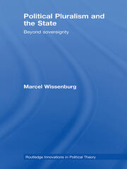 Political Pluralism and the State: Beyond Sovereignty book cover