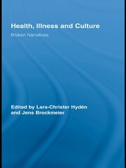 Health, Illness and Culture: Broken Narratives book cover