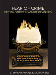 Fear of Crime: Critical Voices in an Age of Anxiety book cover