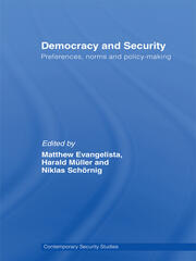 Democracy and Security: Preferences, Norms and Policy-Making book cover