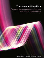 Therapeutic Pluralism: Exploring the Experiences of Cancer Patients and Professionals book cover