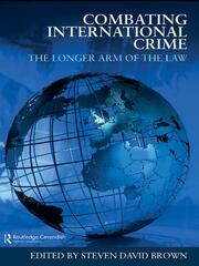 Combating International Crime: The Longer Arm of the Law book cover
