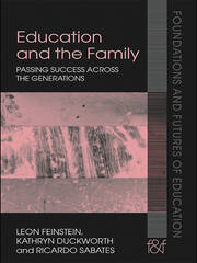 Education and the Family: Passing Success Across the Generations book cover