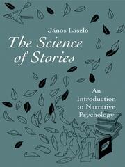 The Science of Stories: An Introduction to Narrative Psychology book cover