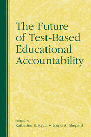 The Future of Test-Based Educational Accountability book cover
