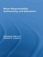 Moral Responsibility, Authenticity, and Education book cover
