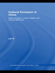 Cultural Exclusion in China: State Education, Social Mobility and Cultural Difference book cover