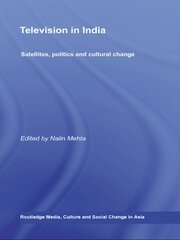 Television in India: Satellites, Politics and Cultural Change book cover