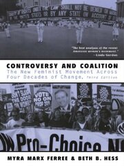 Controversy and Coalition: The New Feminist Movement Across Four Decades of Change book cover