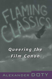 Flaming Classics: Queering the Film Canon book cover