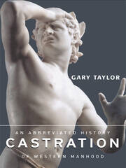 Castration: An Abbreviated History of Western Manhood book cover
