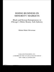 Doing Business in Minority Markets: Black and Korean Entrepreneurs in Chicago's Ethnic Beauty Aids Industry book cover