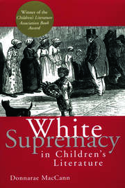 White Supremacy in Children's Literature: Characterizations of African Americans, 1830-1900 book cover