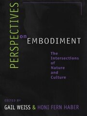 Perspectives on Embodiment: The Intersections of Nature and Culture book cover