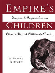 Empire's Children: Empire and Imperialism in Classic British Children's Books book cover