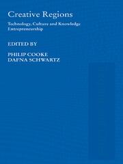 Creative Regions: Technology, Culture and Knowledge Entrepreneurship book cover