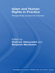 Islam and Human Rights in Practice: Perspectives Across the Ummah book cover