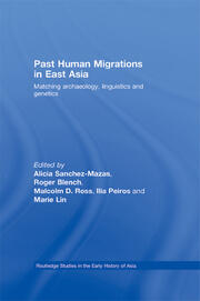 Past Human Migrations in East Asia: Matching Archaeology, Linguistics and Genetics book cover