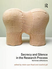 Secrecy and Silence in the Research Process: Feminist Reflections book cover