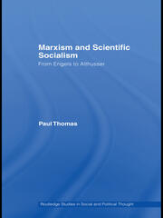 Marxism & Scientific Socialism: From Engels to Althusser book cover