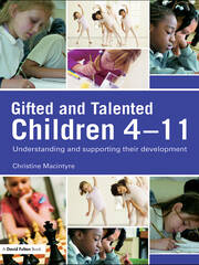 Gifted and Talented Children 4-11: Understanding and Supporting their Development book cover
