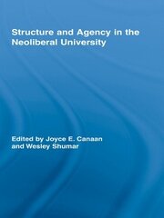 Structure and Agency in the Neoliberal University book cover
