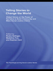 Telling Stories to Change the World: Global Voices on the Power of Narrative to Build Community and Make Social Justice Claims book cover