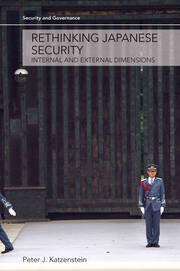 Rethinking Japanese Security: Internal and External Dimensions book cover
