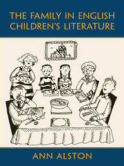 The Family in English Children’s Literature book cover