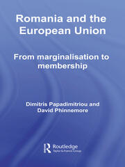 Romania and The European Union: From Marginalisation to Membership? book cover