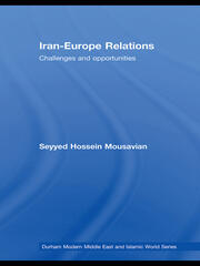 Iran-Europe Relations: Challenges and Opportunities book cover