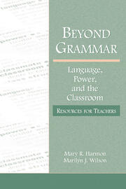 Beyond Grammar: Language, Power, and the Classroom: Resources for Teachers book cover
