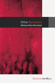 Other Banalities: Melanie Klein Revisited book cover