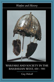 Warfare and Society in the Barbarian West 450-900 book cover