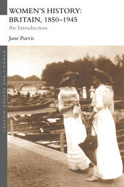 Women's History: Britain, 1850-1945: An Introduction book cover