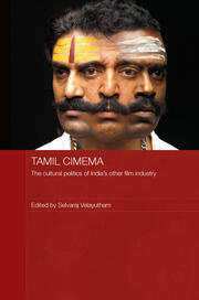 Tamil Cinema: The Cultural Politics of India's other Film Industry book cover