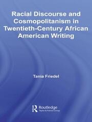Racial Discourse and Cosmopolitanism in Twentieth-Century African American Writing book cover