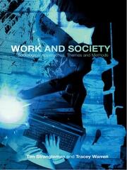Work and Society: Sociological Approaches, Themes and Methods book cover