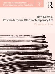 New Games: Postmodernism After Contemporary Art book cover