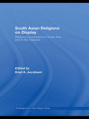 South Asian Religions on Display: Religious Processions in South Asia and in the Diaspora book cover