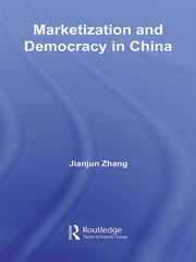 Marketization and Democracy in China book cover