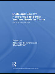 State and Society Responses to Social Welfare Needs in China: Serving the people book cover
