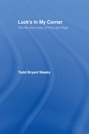 Luck's In My Corner: The Life and Music of Hot Lips Page book cover