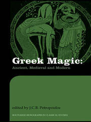 Greek Magic: Ancient, Medieval and Modern book cover