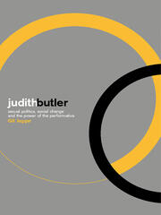 Judith Butler: Sexual Politics, Social Change and the Power of the Performative book cover